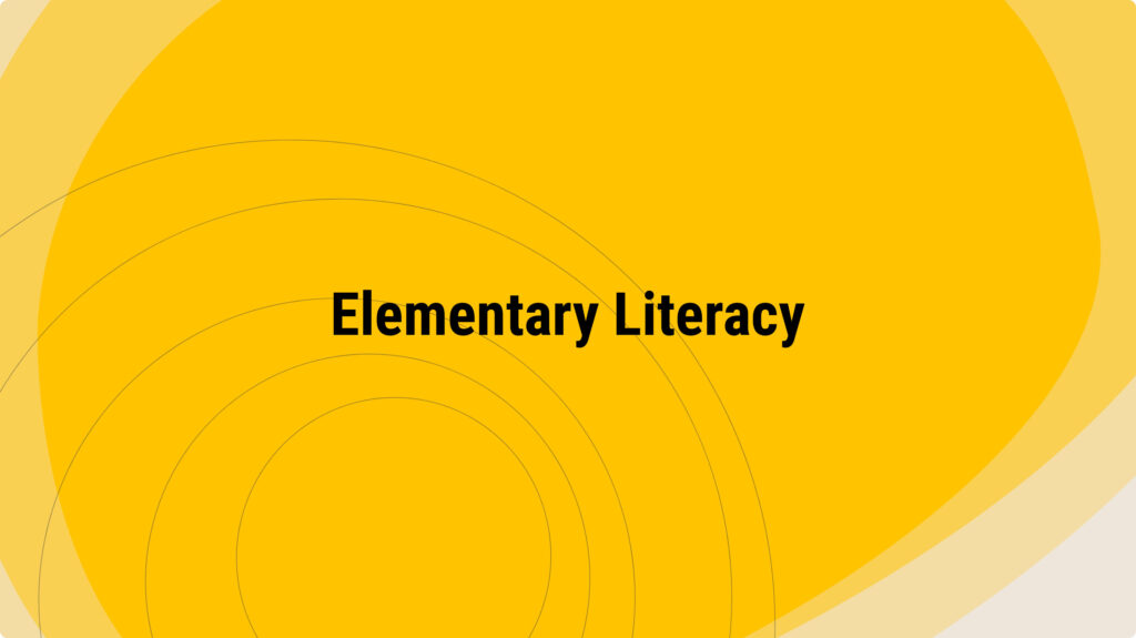 Elementary Literacy