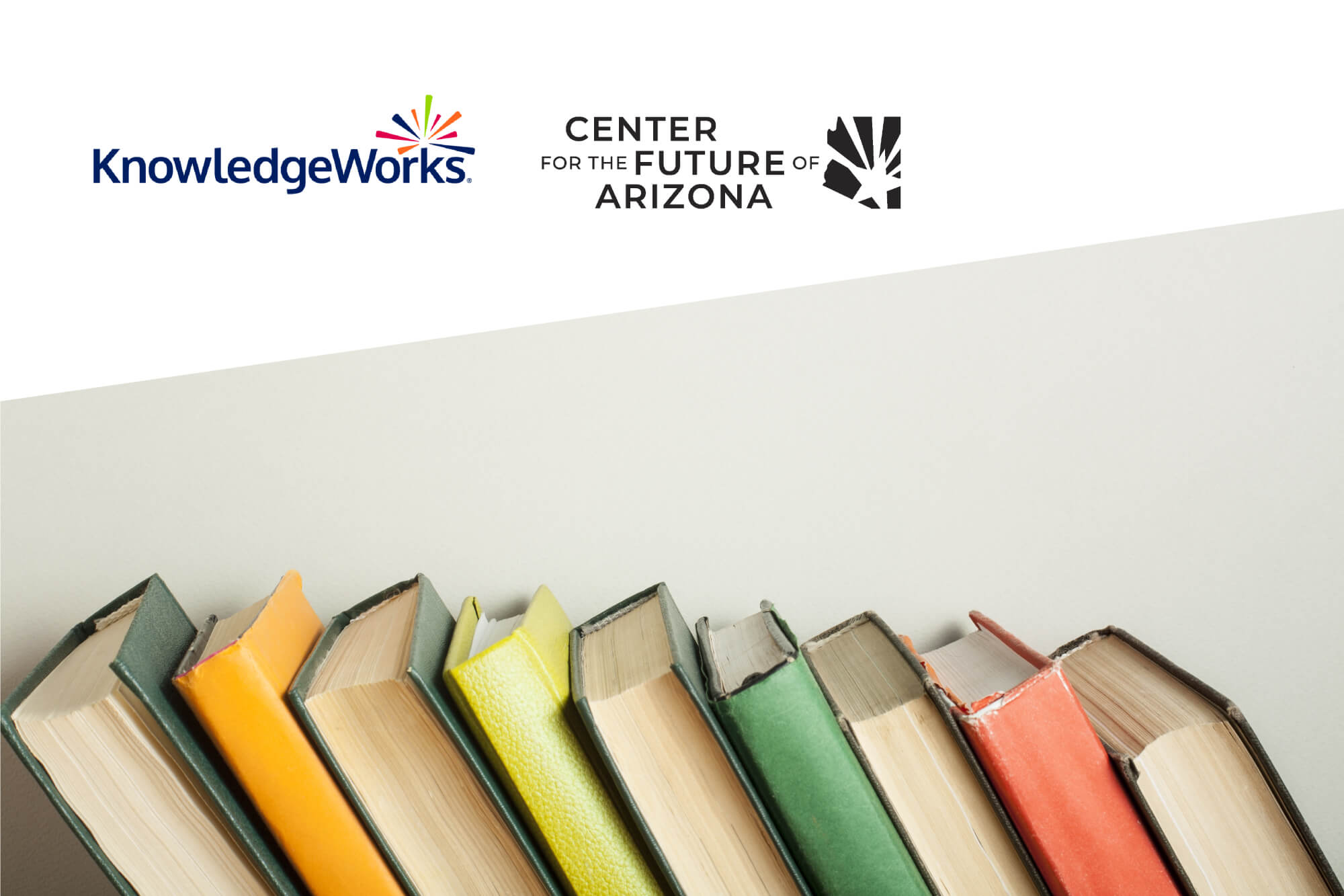 Books on table with KnowledgeWorks and Center for the Future of Arizona logos