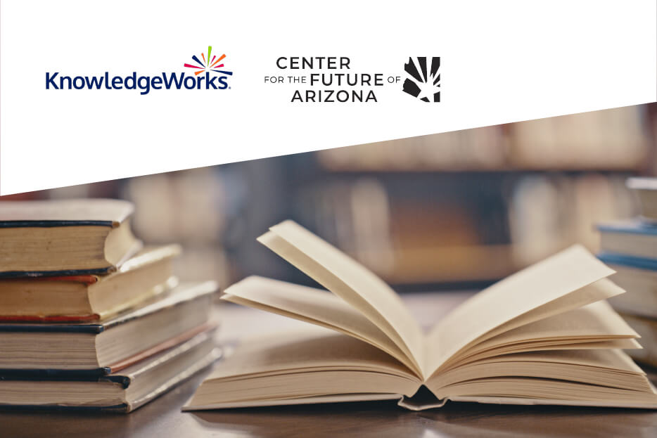 Library with KnowledgeWorks and Center for the Future of Arizona logos